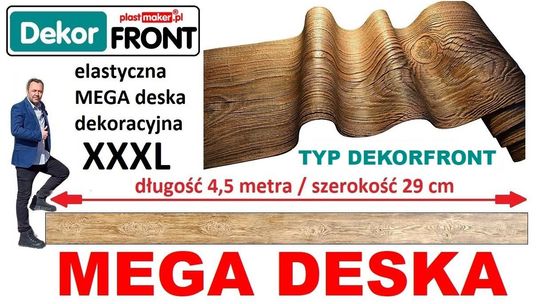 NOWOŚĆ! Elastyczna deska dekoracyjna MEGA FORMAT XXXL DekorFront  4,5 m x 29 cm