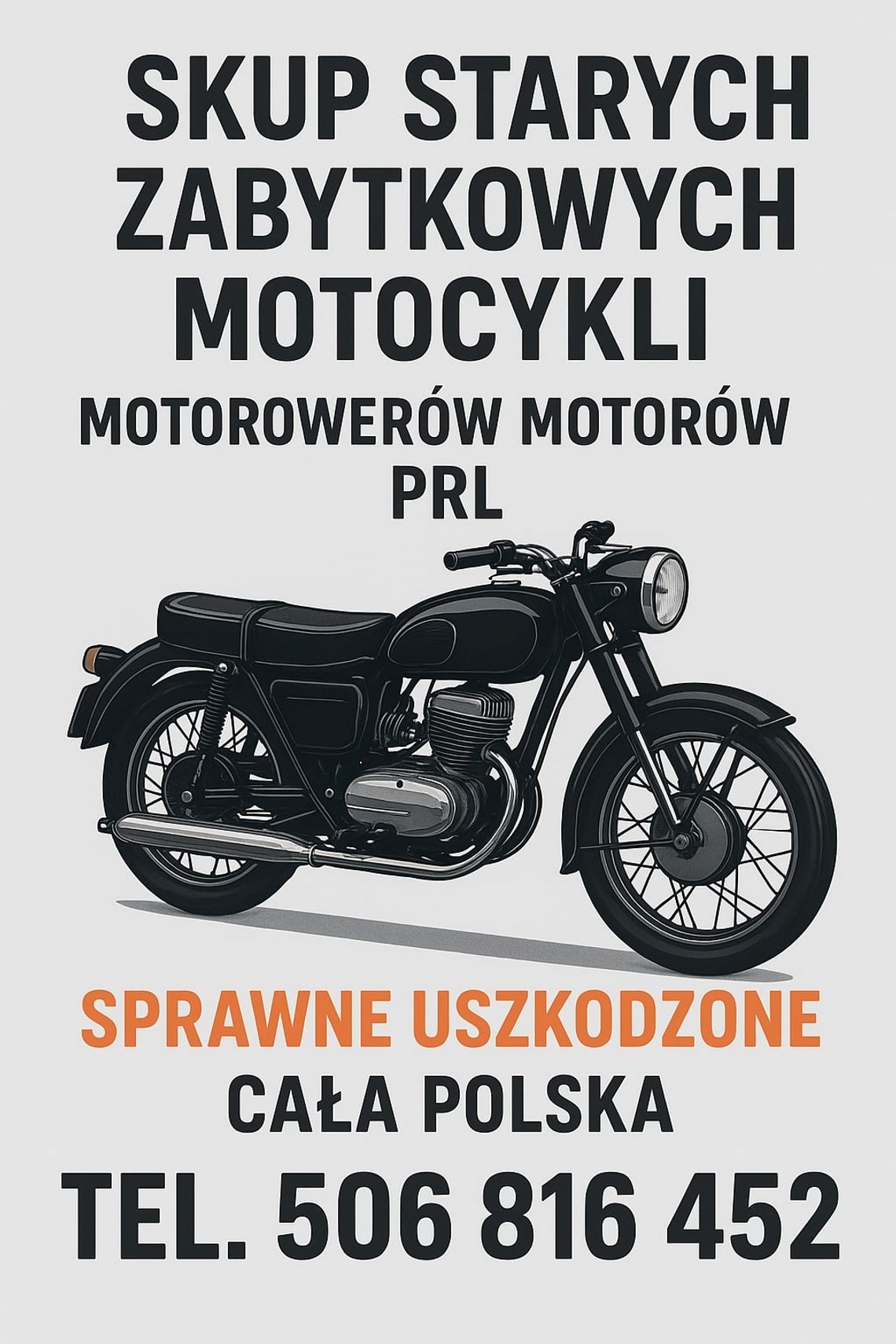 SKUP STARYCH ZABYTKOWYCH MOTOCYKLI MOTOROWERÓW MOTORÓW PRL SKUP STARYCH ZABYTKOWYCH MOTOCYKLI MOTOROWERÓW MOTORÓW PRL