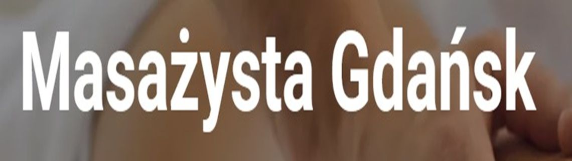 Maksymilian Podsadny - Masaż i Fizjoterapia Gdańsk Maksymilian Podsadny - Masaż i Fizjoterapia Gdańsk